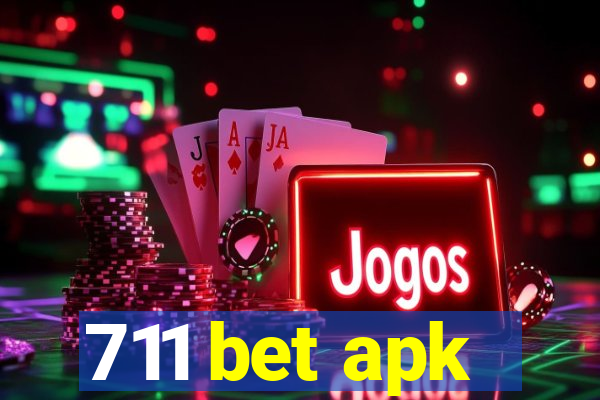 711 bet apk